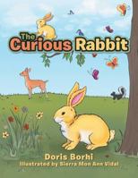 The Curious Rabbit 1543466052 Book Cover