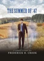 The Summer of '47 162526450X Book Cover