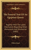 The Funeral Tent of an Egyptian Queen 1018502890 Book Cover