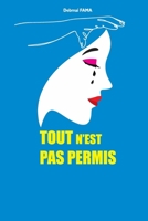 Tout n'est pas permis (French Edition) B0CN3WCB43 Book Cover