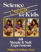 Science Magic for Kids: 68 Simple and Safe Experiments 0830634231 Book Cover
