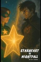 Starheart vs Nightfall B0G2CM7DF1 Book Cover