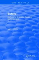 Revival: Biofilms (1995): Methods for Enzymatic Release of Microorganisms 1138557706 Book Cover