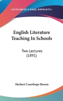 English Literature Teaching In Schools: Two Lectures 1017306389 Book Cover