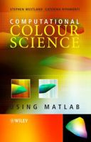 Computational Color Science: Using MATLAB 0470665696 Book Cover