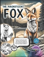 The Magnificent Red Fox: An Early Learning Wildlife Book for Kids K-12: Educational Coloring Book (Curious Kiddie) B0CTM4HDDQ Book Cover