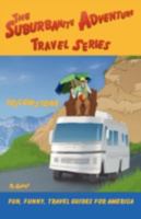 The Suburbanite Adventure Travel Series: Yellowstone 1432715380 Book Cover