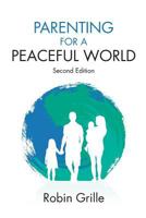 Parenting for a Peaceful World 0992360404 Book Cover