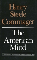 The American Mind: An Interpretation of American Thought and Character Since the 1880s 0300000464 Book Cover