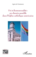 Foi et homosexualité: un chemin possible dans l'Église catholique américaine (Religions Et Spiritualité) (French Edition) 2336625741 Book Cover