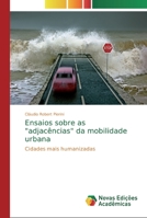 Ensaios sobre as adjacências da mobilidade urbana 6139723159 Book Cover