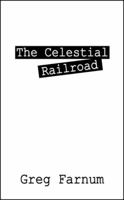 The Celestial Railroad 1432785907 Book Cover