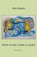 Antes de que cambie la marea: Cuentos 1489586903 Book Cover