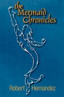 The Mermaid Chronicles 1596635460 Book Cover