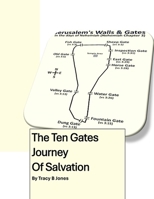 The Ten Gate Journey of Salvation (The 10 gate Journey) B0D49F83YQ Book Cover