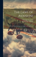 The Laws of Avanzini: Laws of Planes Moving at an Angle in Air and Water 1022729969 Book Cover