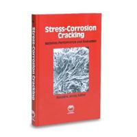 Stress-Corrosion Cracking. Materials Performance and Evaluation 0871704412 Book Cover
