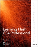 Learning Flash CS4 Professional (Adobe Developer Library) 0596159765 Book Cover