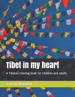 Tibet in my heart: A Tibetan coloring book for Children and adults B08M21XL6G Book Cover