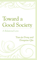 Toward a Good Society: A Relational Lens 1498593151 Book Cover