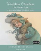 Victorian Christmas Coloring Fun: A Grayscale Adult Coloring Book 1981510257 Book Cover