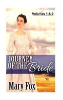 Journey of The Bride: Volumes 1 & 2 151507501X Book Cover