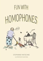 Fun With Homophones B0CTPFXPZS Book Cover