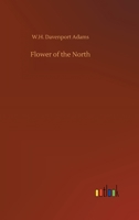 Flower of the North 3734080266 Book Cover