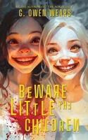 Beware the Little Children B0CP2BP3F8 Book Cover