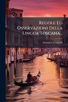 Regole Ed Osservazioni Della Lingua Toscana... (Italian Edition) 1024801411 Book Cover