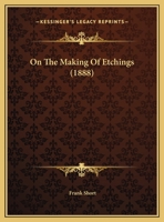 On The Making Of Etchings (1888) 1166915492 Book Cover