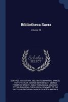 Bibliotheca Sacra; Volume 18 1247385582 Book Cover