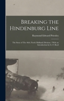 Breaking the Hindenburg Line: The Story of The 46th (North Midland) Division / With an Introduction by G. F. Boyd 1015872573 Book Cover