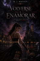 Volverse a enamorar. (Entre Tierras) 152347937X Book Cover