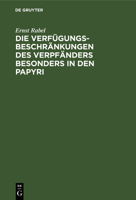 Die Verfügungsbeschränkungen des Verpfänders besonders in den Papyri 3112627334 Book Cover