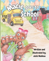 Macie goes to School B0G5HN7LPQ Book Cover