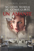 Sin cuenta maneras de conseguirte un AMANTE B08F6QNRP9 Book Cover