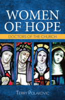 Women of Hope: Doctors of the Church 168192434X Book Cover