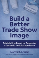 Build a Better Trade Show Image 0971290571 Book Cover