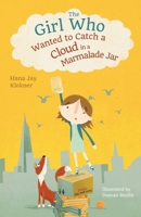 The Girl Who Wanted to Catch a Cloud in a Marmalade Jar 0995795908 Book Cover