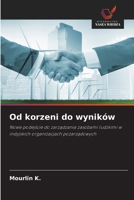 Od korzeni do wyników (Polish Edition) 6209551092 Book Cover