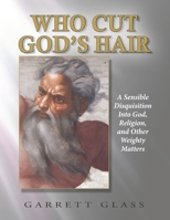 Who Cut God's Hair 0991110633 Book Cover