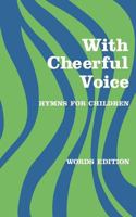 With Cheerful Voice: Words Edition 0713612770 Book Cover