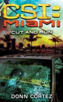 Cut and Run (CSI: Miami, Book 7) 0743499530 Book Cover