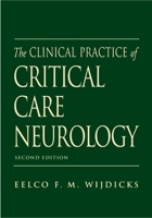 The Clinical Practice of Critical Care Neurology (Medicine) 0316947598 Book Cover