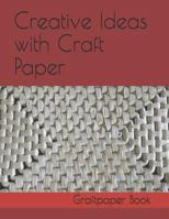 Creative Ideas using Graft Paper: Book of graft paper 1795651695 Book Cover