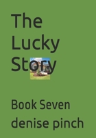 The Lucky Story: Book Seven B0H1WLTG61 Book Cover