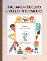 Italiano-Tedesco Livello Intermedio (Italian Edition) B0DW7WRFHC Book Cover