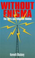 Without Enigma: The Ultra & Fellgiebel Riddles 0711027668 Book Cover