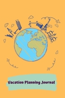Vacation Planning Journal: Vacation Planner and Travel Journal / Diary, with Checklists, Destination, Accomodation & more. 6''x 9'' inches, 120 pages, Travel Gifts 1710251131 Book Cover